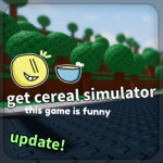 get cereal simulator (update!)