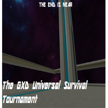 The GXD Universal Survival Tournament