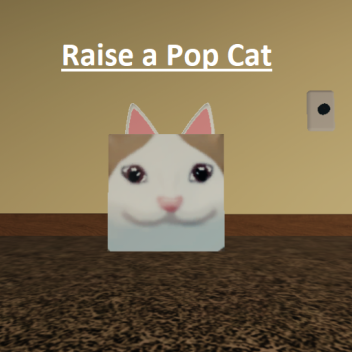 Raise a Pop Cat