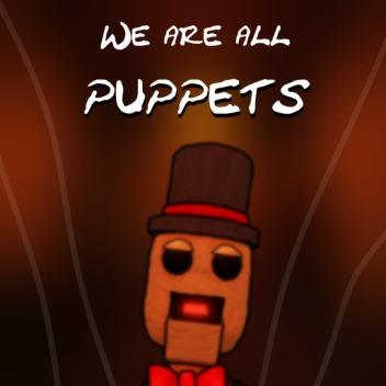 We are all puppets