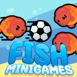 Fish minigames!