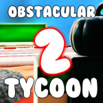 Obstacular Tycoon 2.0 [Beta]