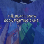  The Black Snow Soda Fight