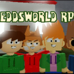 Eddsworld Roleplay (3D RP)