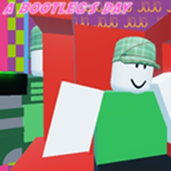 (FIXED!) A Bootleg's Day