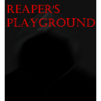 Reaper's Playground