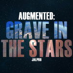 Augmented: Grave in the Stars [RP]