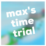 max's time trials (timed obby)