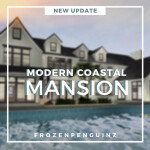 UPDATE! | Modern Coastal Mansion