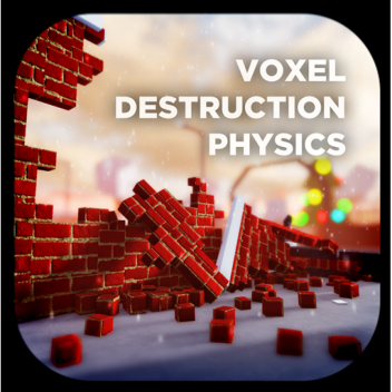Física de la Destrucción del Voxel