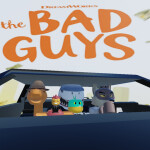 The Bad Guys RP Roleplay [UPDATE 9]