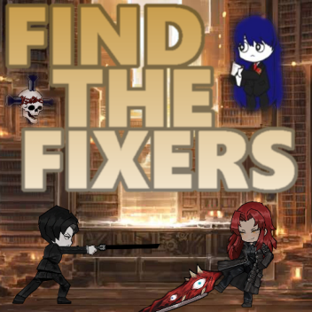 [WIP] Find the Fixers
