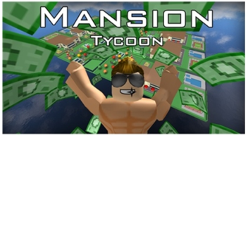 [FIXED] Mansion Tycoon