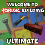 Welcome to Roblox Building Ultimate