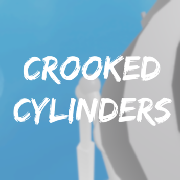 Crooked Cylinders (Tier 2)