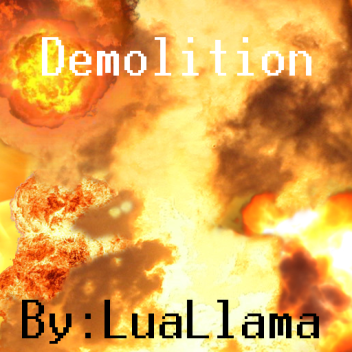 Demolition showcase