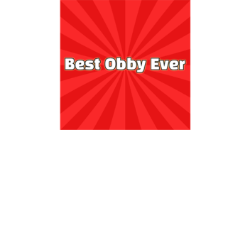 Best Obby Ever