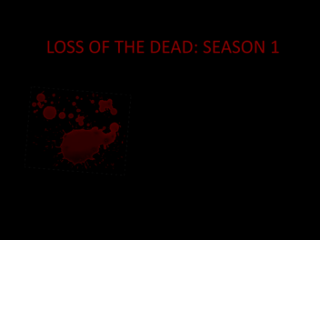 Loss of the Dead