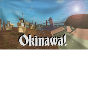 [BETA] Okinawa, Pacific War