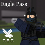 [T.E.C] Eagle Pass [INACTIVE]