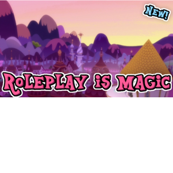 My Little Pony Roleplay: Friendship is Magic. 
