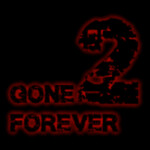 Gone 2 Forever