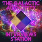 The Galactic Authority: Interviews Station