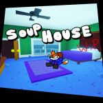 soups funny house