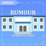 🏫 Rumour (Story) 🏫