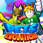 Pets Evolution [TRADE]