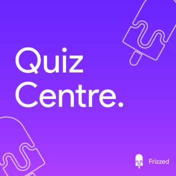 Centre de quiz 🤵 (nouveaux arrivants seulement) | Frizzed