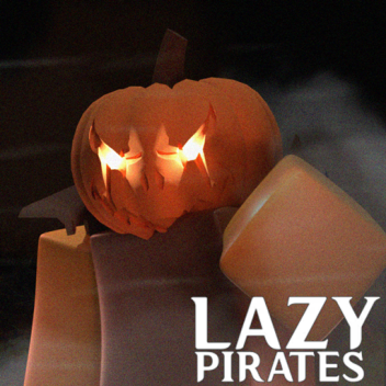 Lazy Pirates