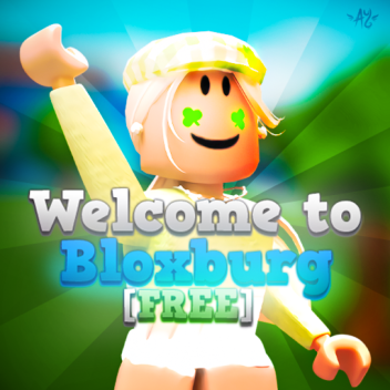 Welcome to Bloxburg [FREE]