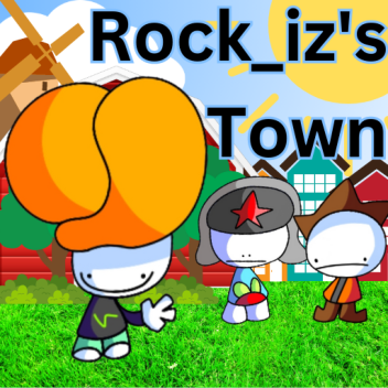 Rock_iz's Town!