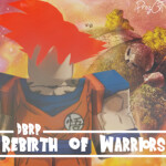 Dragon Ball RP: Rebirth of Warriors [RELEASE]