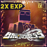 [📈2X EXP] Bad Business 3.24