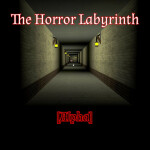 The Horror Labyrinth [FIXING]