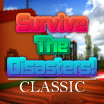 Survive The Disasters! Classic
