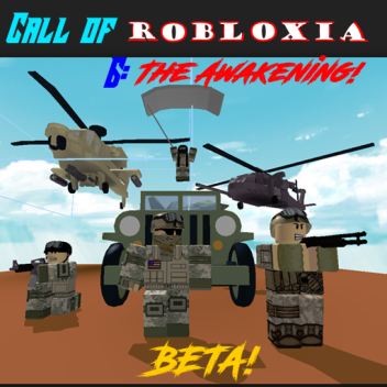 [Discontinued] Call of Robloxia 6: The Awakening