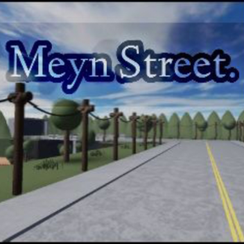 Meyn Street.