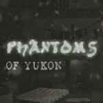 Phantoms of Yukon // [InDev]