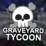 Graveyard Tycoon 💀🦴