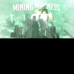 Miner's Madness
