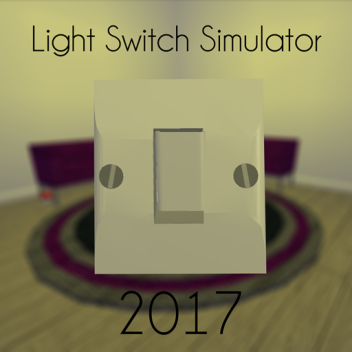 Light Switch Simulator 2017