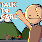 Talk to Carl (UNBANNED :D)