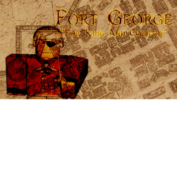 FIXED! Fort George [ALPHA]