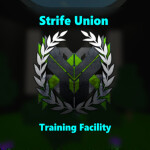 Strife Union | Training Facility