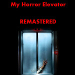My Horror Elevator REMASTERED