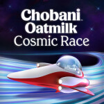 Chobani Oatmilk [ 🥛 Cosmic Race 🚀 ]