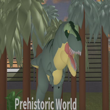 Prehistoric World (CLASSIC)